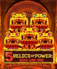5 Relics of Power Hold and Win